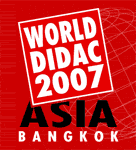 Worlddidac Asia: 27-29 November 2007 QSNCC Bangkok ... International Exhibition for Educational Materials and Professional 