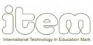 The International Technology in Education Mark (ITEM) is a whole-school Technology accreditation for schools throughout the world.