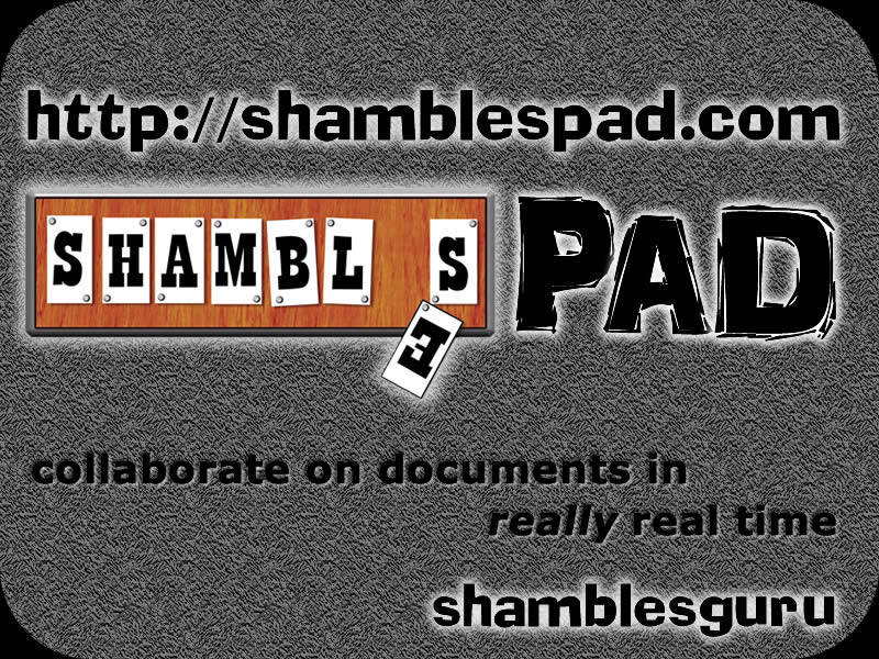 ShamblesPAD (shamblespad.com) collaborate on documents in really real time